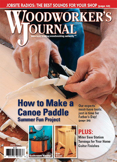 Woodworker’s Journal - June 2015